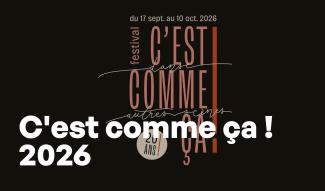 Festival C'est comme ça !